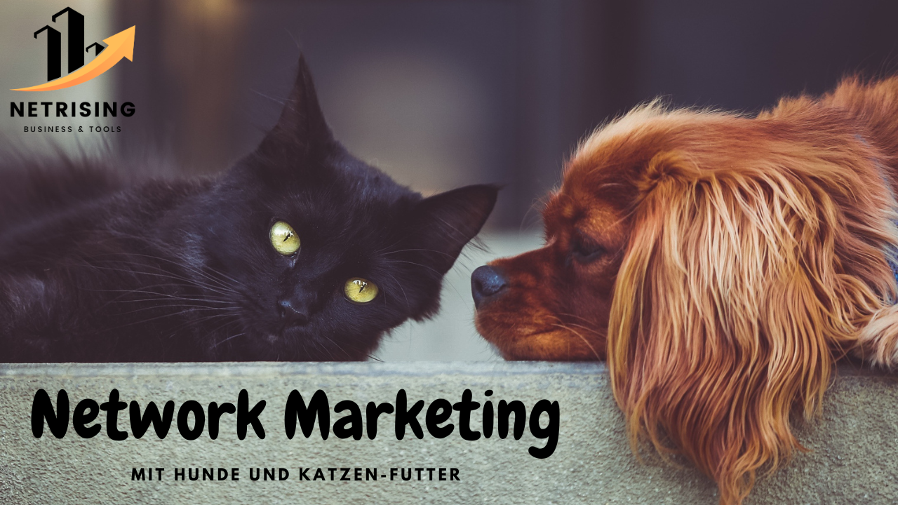 Network Marketing mit Hunde und Katzen-Futter